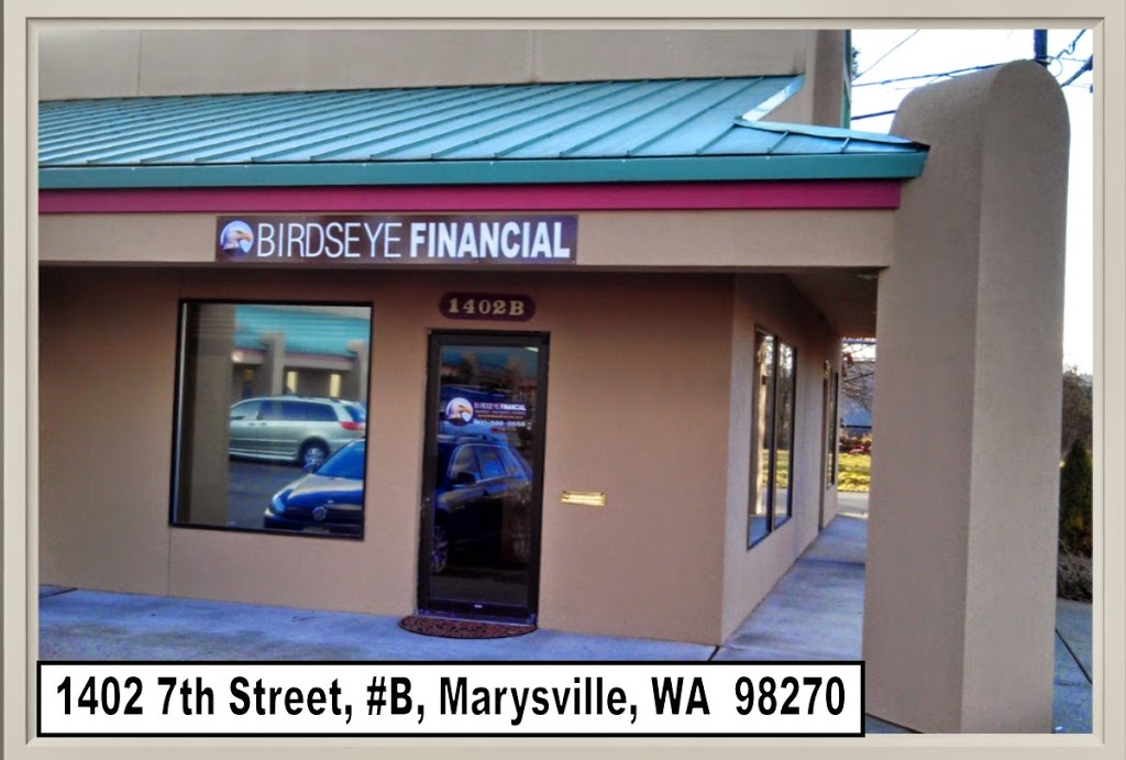 Birdseye Financial | 1402 7th St suite B, Marysville, WA 98270, USA | Phone: (360) 722-7889