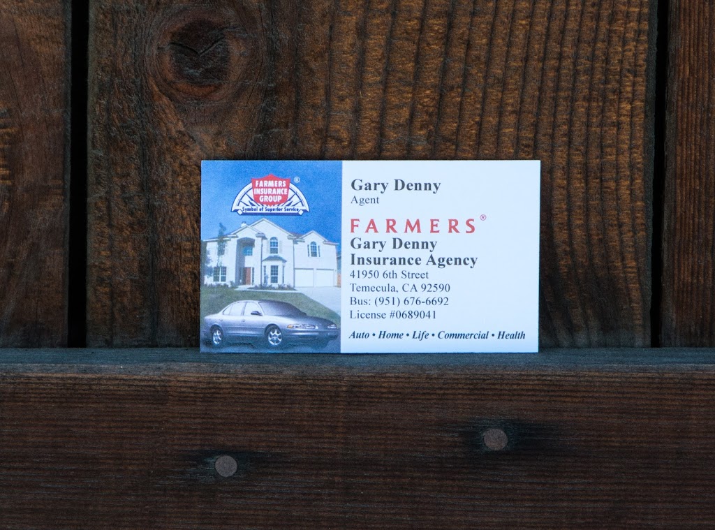 Gary Denny - Farmers Insurance | 41950 6th St, Temecula, CA 92590, USA | Phone: (951) 676-6692