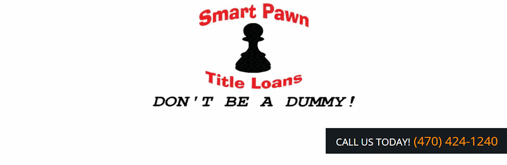 Smart Pawn Title Loans | 210 Dahlonega St #103b, Cumming, GA 30040, USA | Phone: (470) 424-1240