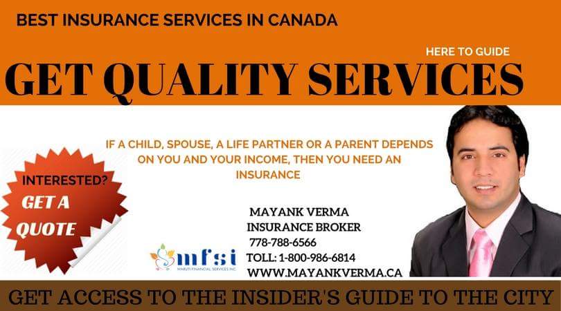 Mayank Verma Insurance Advisor | 7318 137 St #1113, Surrey, BC V3W 1A3, Canada | Phone: (778) 788-6566