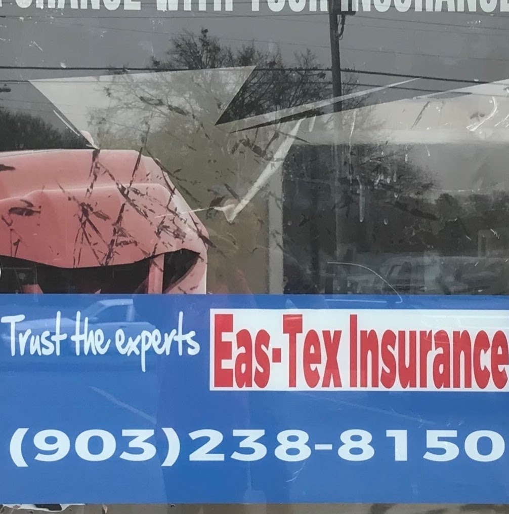 Eas-Tex Insurance | 1022 McCann Rd, Longview, TX 75601, USA | Phone: (903) 238-8150