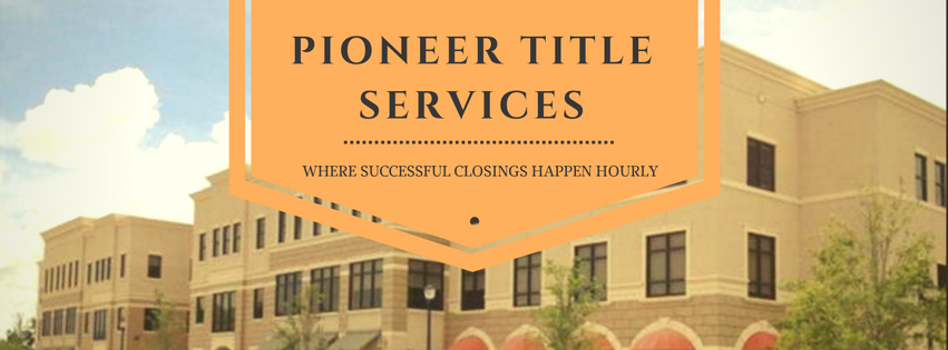 Pioneer Title Services, LLC | 145 City Pl STE 301, Palm Coast, FL 32164, USA | Phone: (386) 447-7716