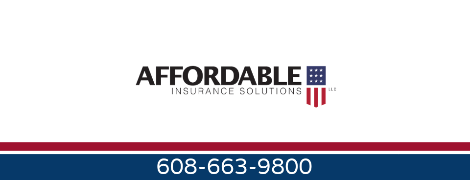 Affordable Insurance Solutions, LLC | 110 Baker St suite e, Waunakee, WI 53597, USA | Phone: (608) 663-9800