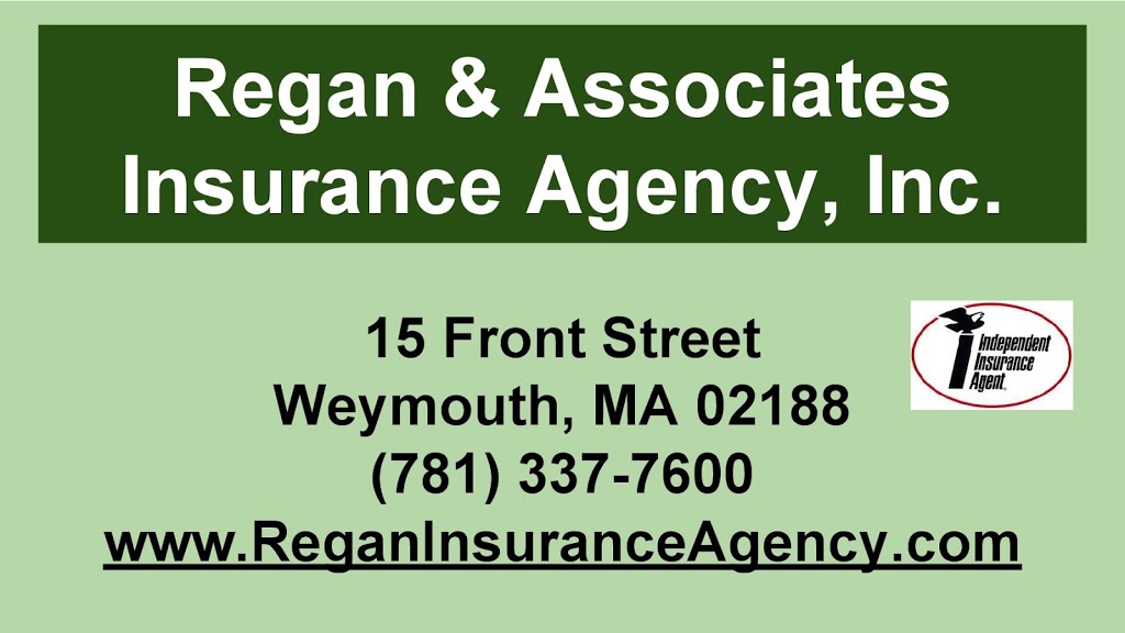 Regan & Associates Insurance Agency, Inc. | 15 Front St, Weymouth, MA 02188, USA | Phone: (781) 337-7600