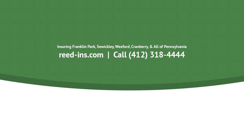 Reed Insurance Agency | 2412 Rochester Rd, Sewickley, PA 15143, USA | Phone: (412) 318-4444