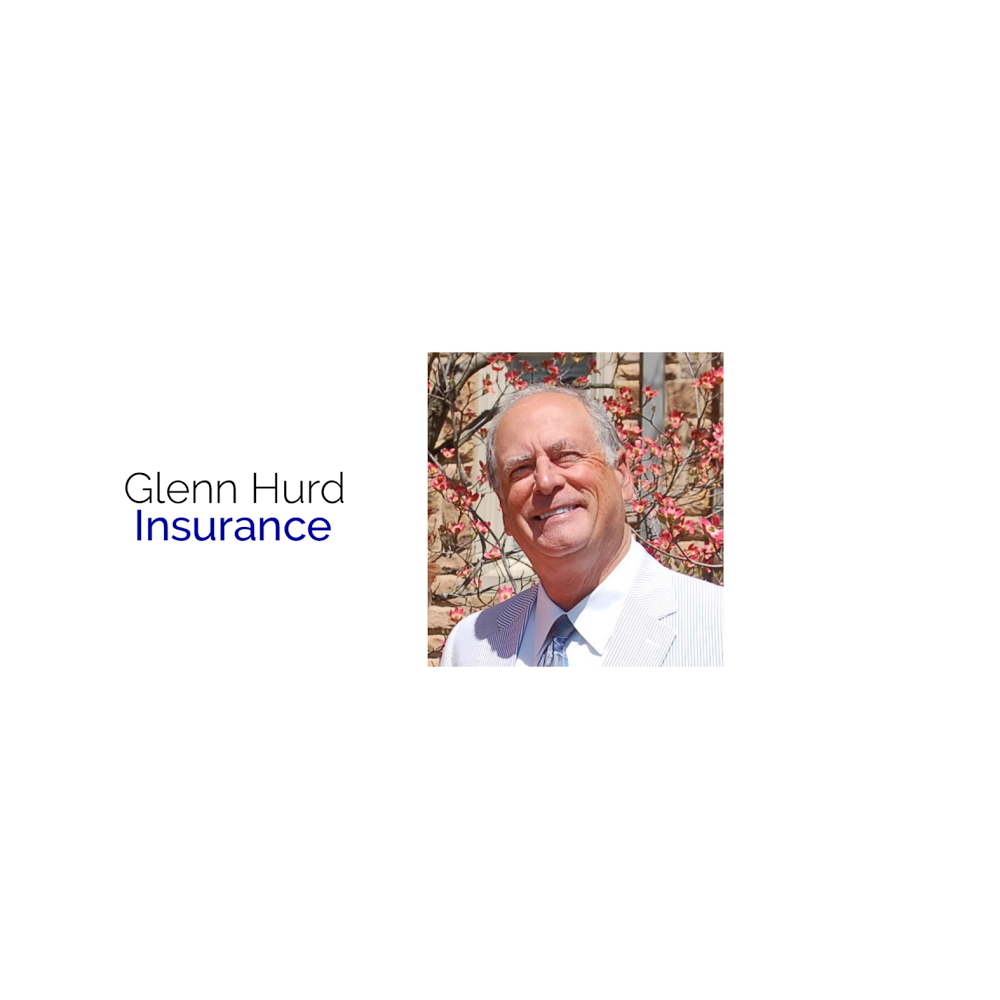 Glenn Hurd Insurance | 7135 U.S. Hwy 431 a, Alexandria, AL 36250, USA | Phone: (256) 847-0613