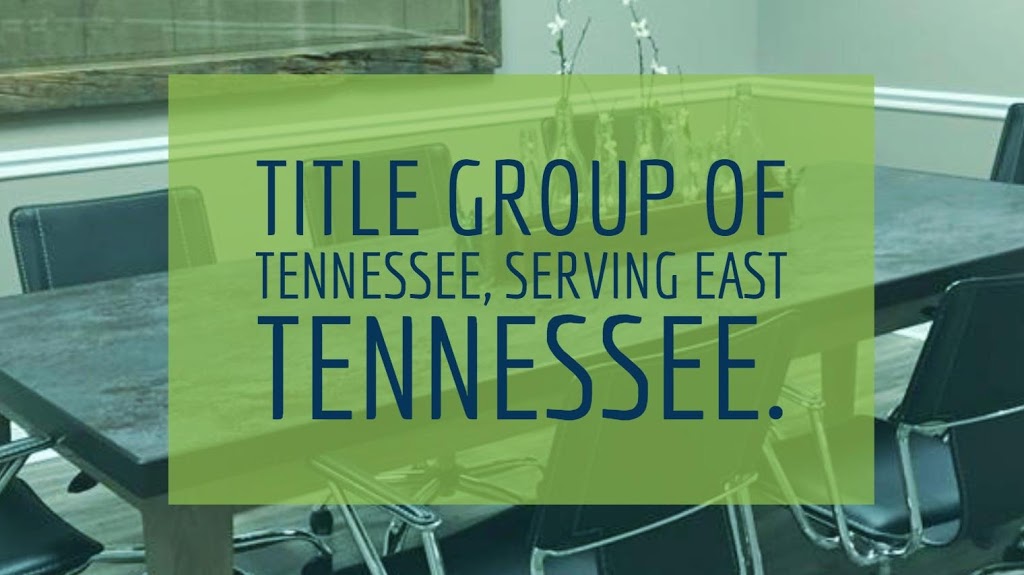 Title Group Of Tennessee | 10820 Kingston Pike #20, Knoxville, TN 37934, USA | Phone: (865) 392-5801