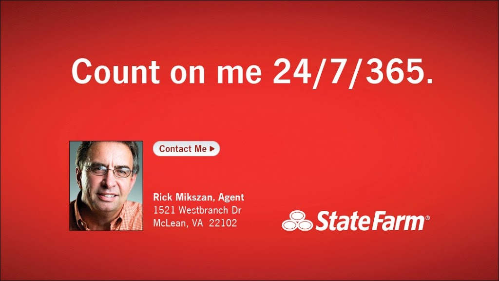 Rick Mikszan - State Farm Insurance Agent | 1521 Westbranch Dr Ste 520, McLean, VA 22102, USA | Phone: (703) 847-6166