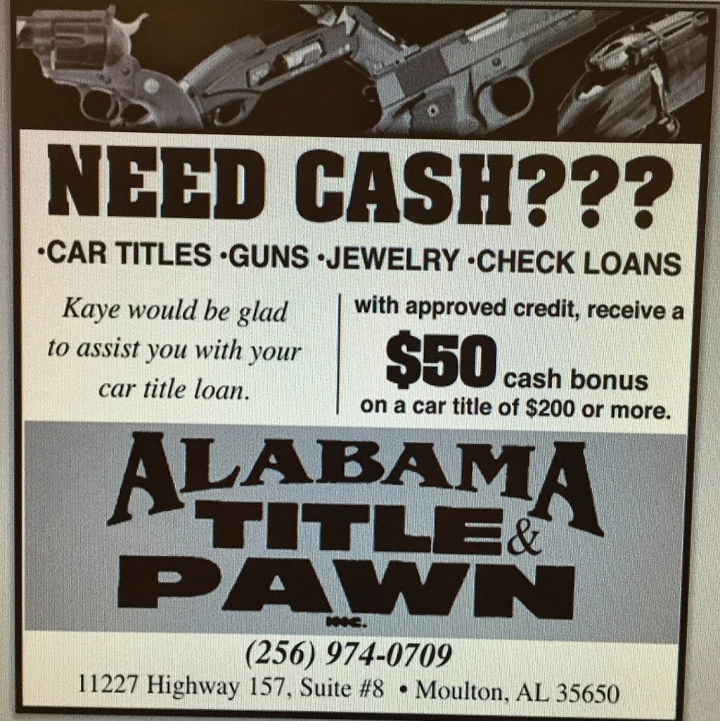 Alabama Title Pawn | 11227 AL-157, Moulton, AL 35650, USA | Phone: (256) 974-0709