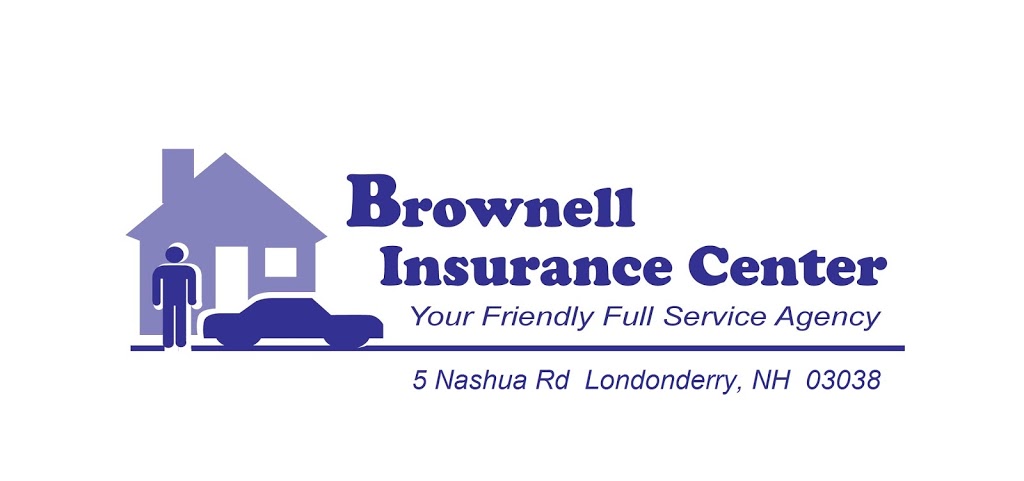 Brownell Insurance Center Inc | 5 Nashua Rd, Londonderry, NH 03038, USA | Phone: (603) 437-1992