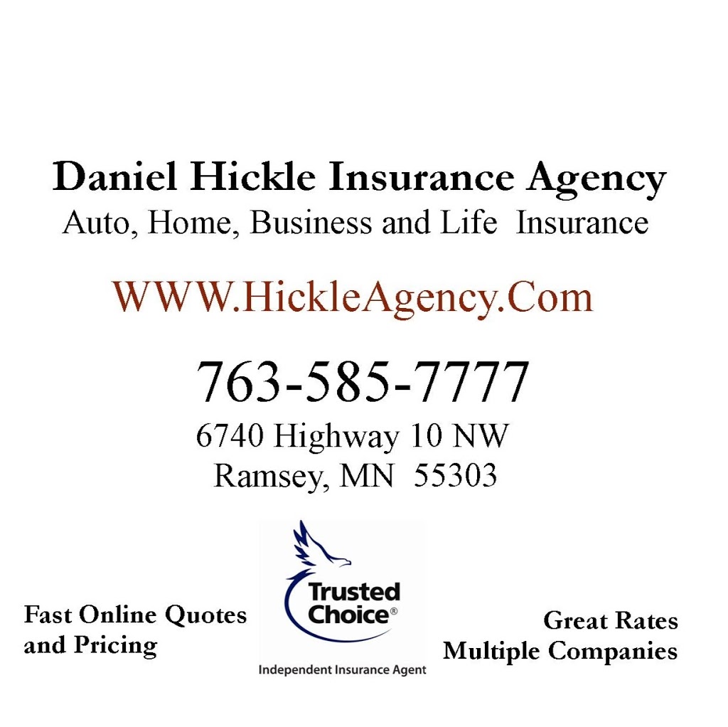 Daniel Hickle Agency | 6740 US-10, Ramsey, MN 55303, USA | Phone: (763) 585-7777