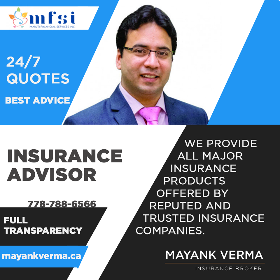 Mayank Verma Insurance Advisor | 7318 137 St #1113, Surrey, BC V3W 1A3, Canada | Phone: (778) 788-6566