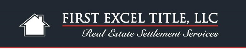 First Excel Title, LLC | 3201 Jermantown Rd #350, Fairfax, VA 22030, USA | Phone: (703) 259-0840
