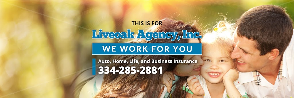 Liveoak Agency, Inc. | 4791 Main St, Millbrook, AL 36054, USA | Phone: (334) 285-2881