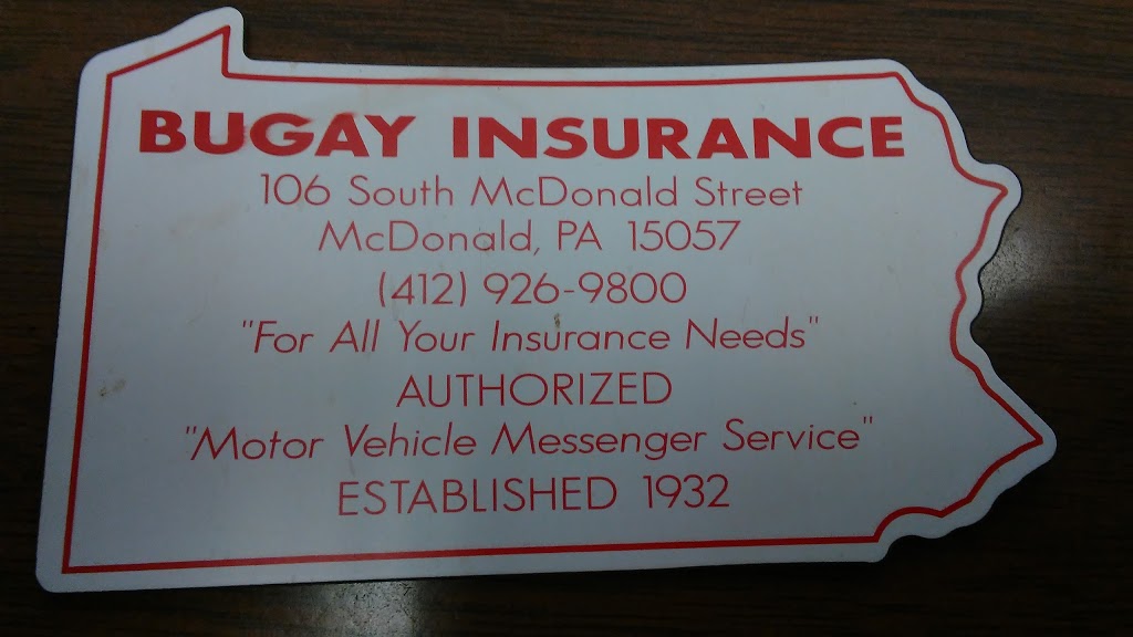 Bugay Insurance | 106 S McDonald St, McDonald, PA 15057, USA | Phone: (724) 926-9800