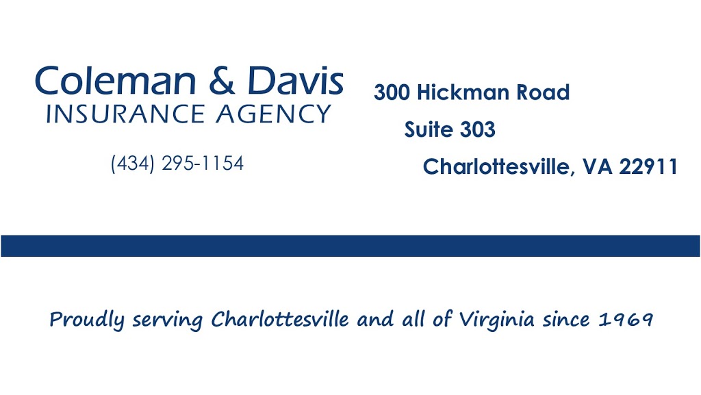 Coleman & Davis Insurance Agency | 300 Hickman Rd Suite 303, Charlottesville, VA 22911, USA | Phone: (434) 295-1154