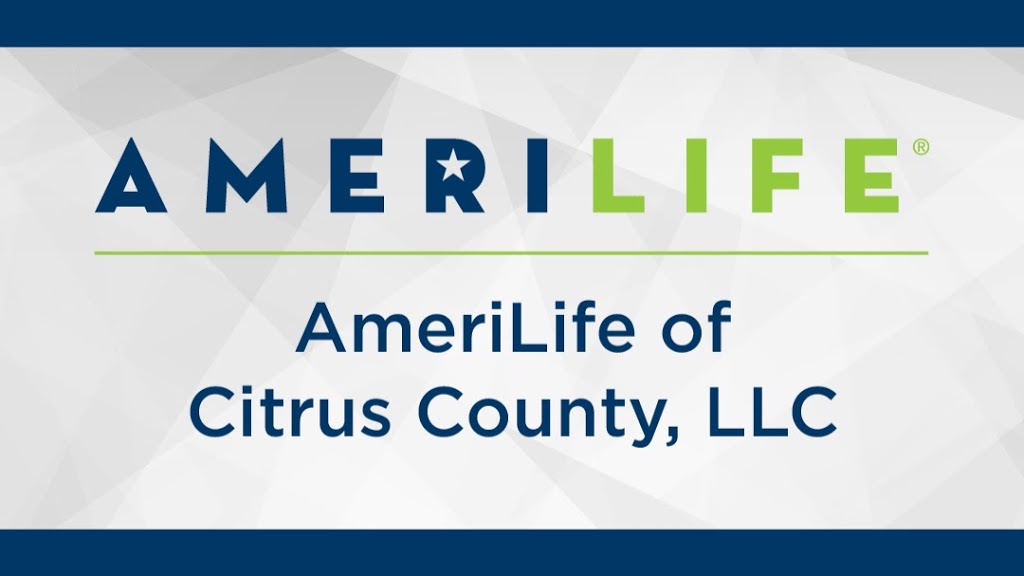 AmeriLife of Citrus County, LLC | 217 E Highland Blvd, Inverness, FL 34452, USA | Phone: (352) 726-7722