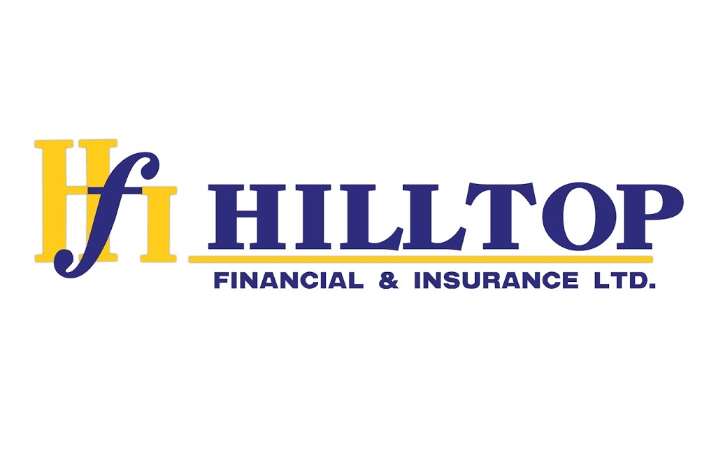 Hilltop Financial & Insurance Ltd | 1325 Eglinton Ave E Suite #224, Mississauga, ON L4W 4L9, Canada | Phone: (905) 614-0666