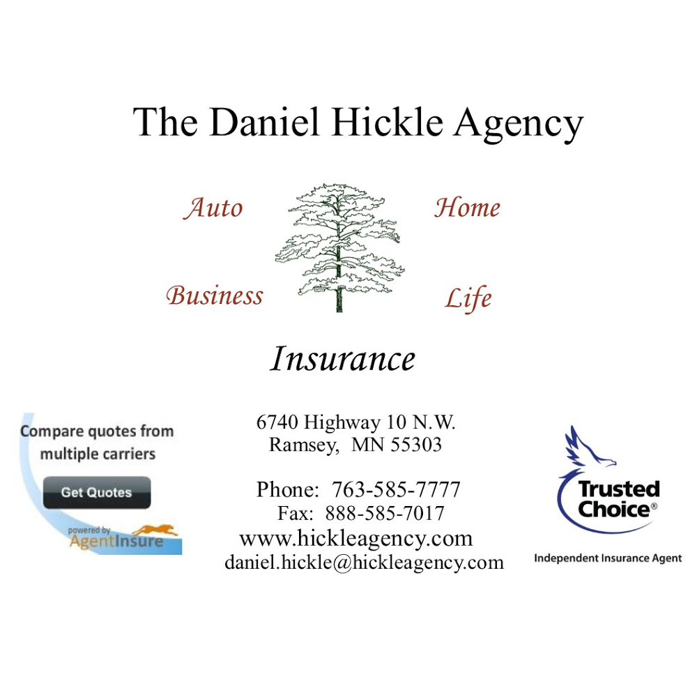 Daniel Hickle Agency | 6740 US-10, Ramsey, MN 55303, USA | Phone: (763) 585-7777