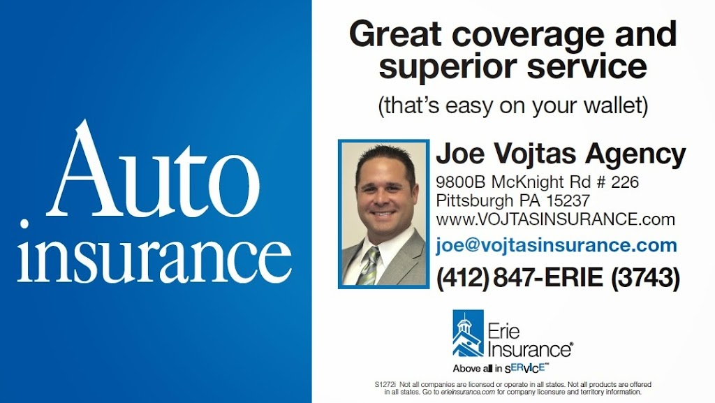 Joe Vojtas Agency - ERIE Insurance Pittsburgh | 9800B McKnight Rd #226, Pittsburgh, PA 15237, USA | Phone: (412) 847-3743