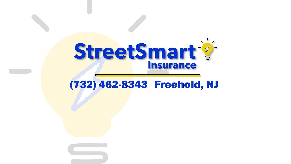 StreetSmart Insurance | 208 South St, Freehold, NJ 07728, USA | Phone: (732) 462-8343