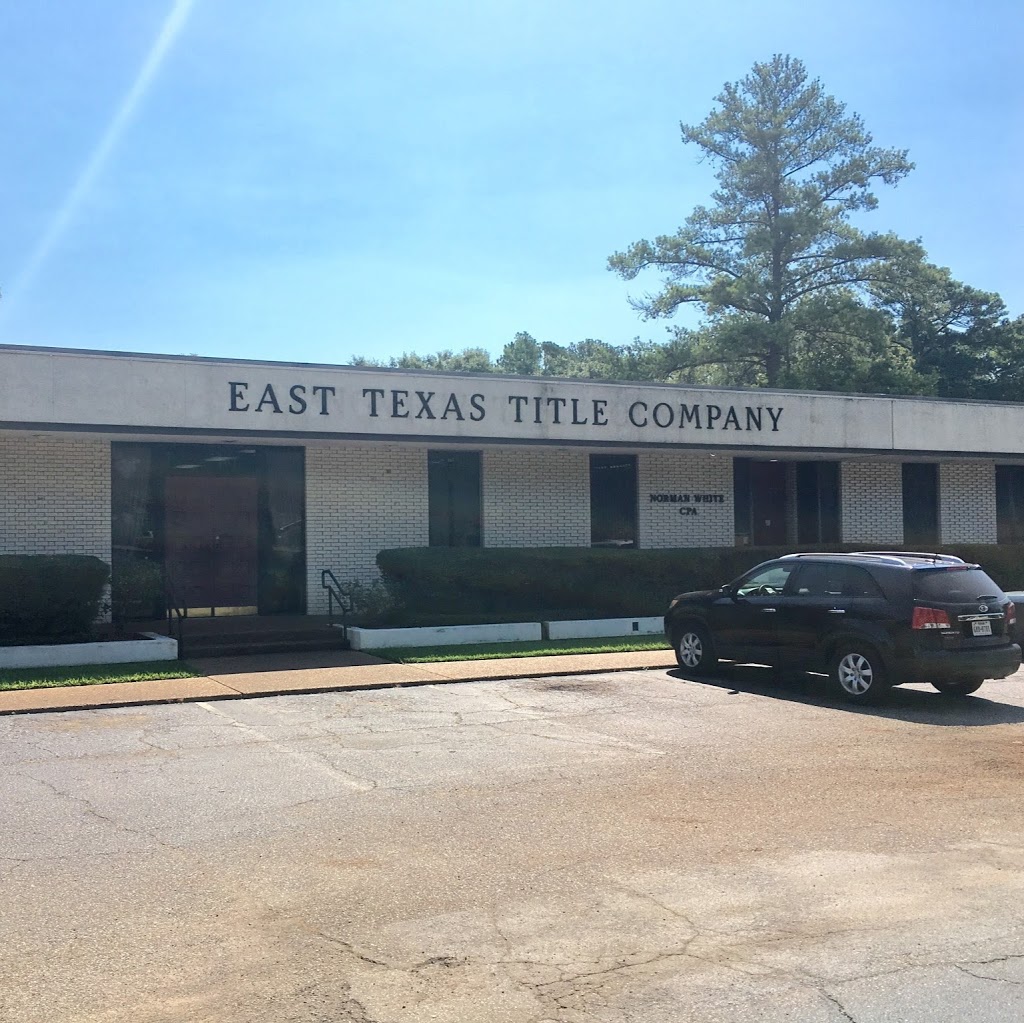 East Texas Title Company of Gregg County | 1516 Judson Rd, Longview, TX 75601, USA | Phone: (903) 757-8811