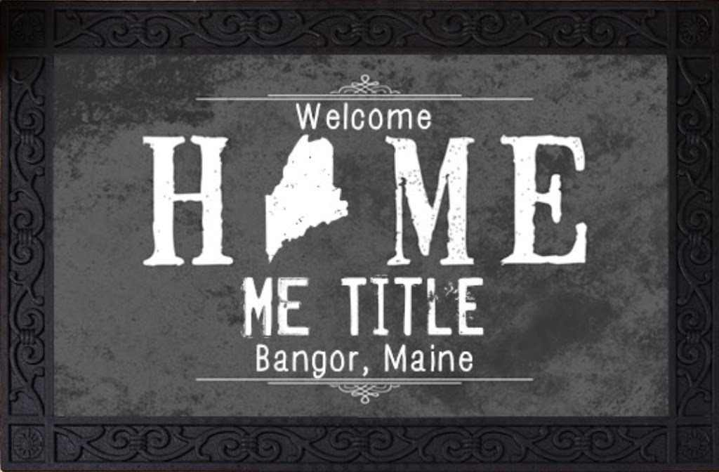 ME TITLE | 543 Hammond St, Bangor, ME 04401, USA | Phone: (207) 942-1988