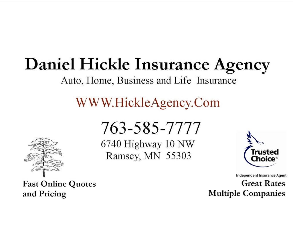 Daniel Hickle Agency | 6740 US-10, Ramsey, MN 55303, USA | Phone: (763) 585-7777