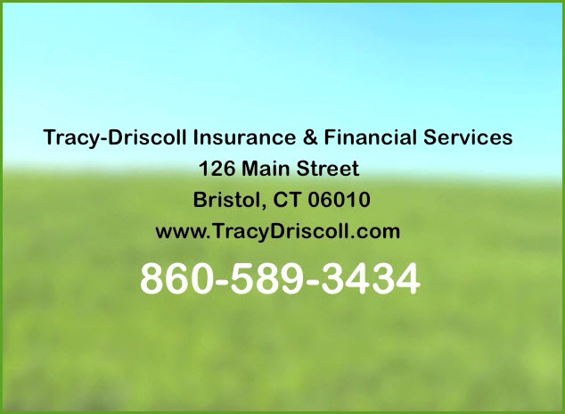 Tracy-Driscoll Insurance & Financial Services | 126 Main St, Bristol, CT 06010, USA | Phone: (860) 589-3434