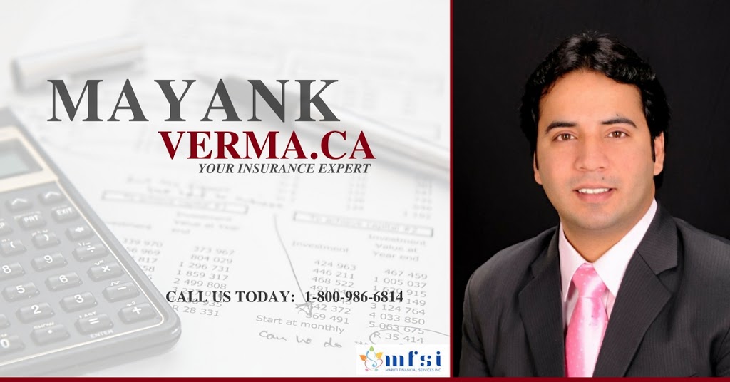 Mayank Verma Insurance Advisor | 7318 137 St #1113, Surrey, BC V3W 1A3, Canada | Phone: (778) 788-6566