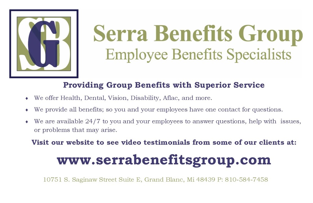 Serra Benefits Group | 3059 Tri Park Dr, Grand Blanc, MI 48439, USA | Phone: (810) 584-7458