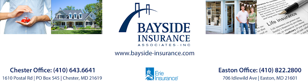 Bayside Insurance Associates Inc | 706 Idlewild Ave, Easton, MD 21601, USA | Phone: (410) 822-2800